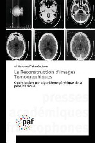 Könyv La Reconstruction d'Images Tomographiques Gouicem-A