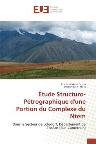 Carte Etude Structuro-Petrographique d'Une Portion Du Complexe Du Ntem 