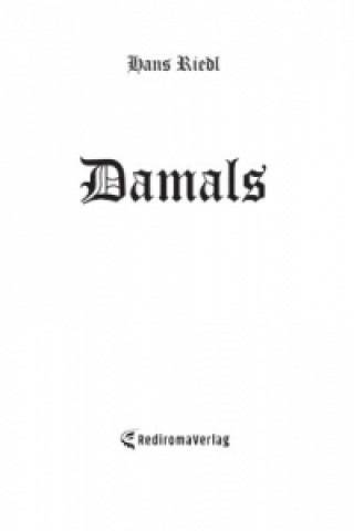 Knjiga Damals Hans Riedl