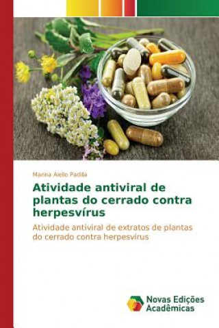 Carte Atividade antiviral de plantas do cerrado contra herpesvirus Aiello Padilla Marina