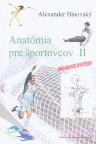 Kniha Anatómia pre športovcov II Alexander Binovský