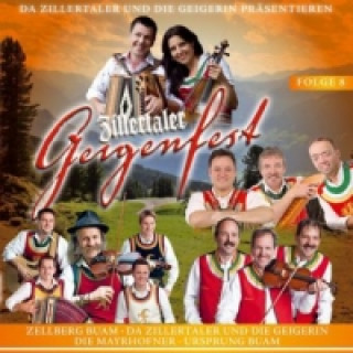 Audio Zillertaler Geigenfest - Folge 8, 1 Audio-CD Various