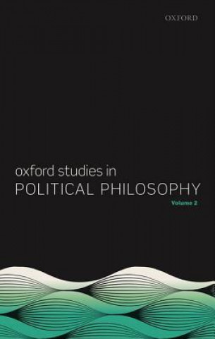 Kniha Oxford Studies in Political Philosophy, Volume 2 David Sobel