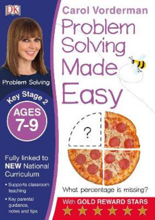 Könyv Problem Solving Made Easy, Ages 7-9 (Key Stage 2) Carol Vorderman