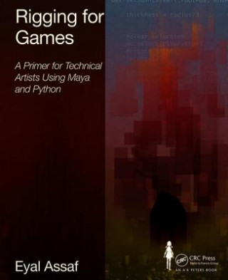 Könyv Rigging for Games Eyal Assaf