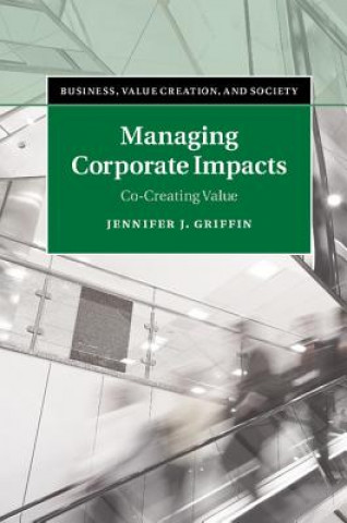 Knjiga Managing Corporate Impacts Jennifer J. Griffin