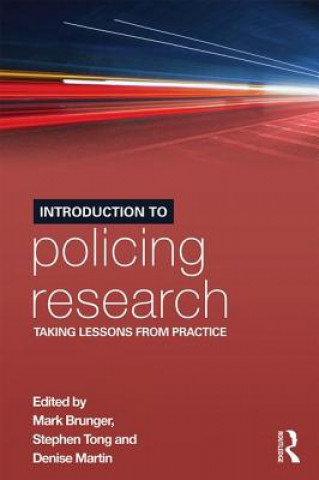 Knjiga Introduction to Policing Research Mark Brunger