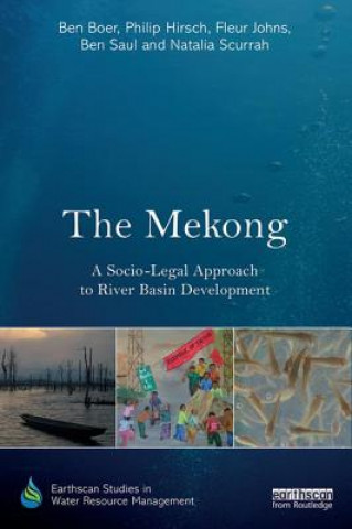 Könyv Mekong: A Socio-legal Approach to River Basin Development Ben Boer