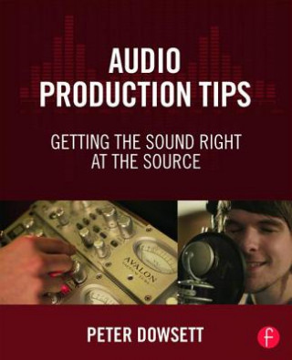 Kniha Audio Production Tips Peter Dowsett