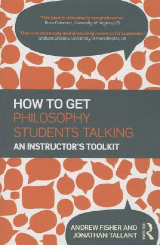 Carte How to get Philosophy Students Talking Andrew Fisher