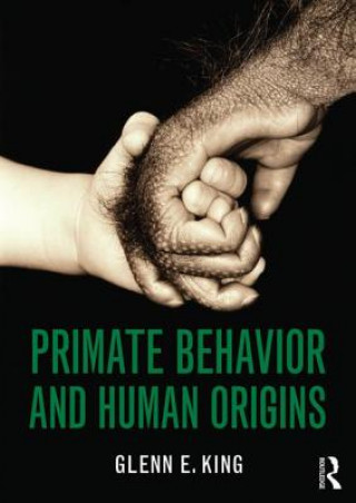 Könyv Primate Behavior and Human Origins Glenn King