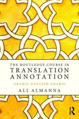Kniha Routledge Course in Translation Annotation Ali Almanna