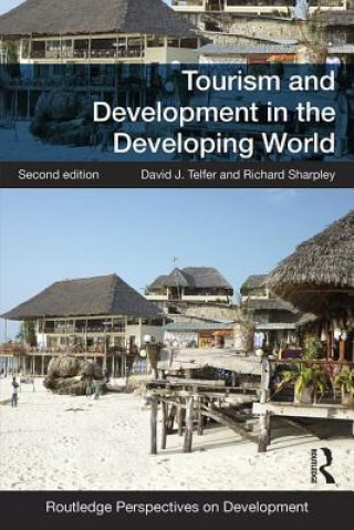 Könyv Tourism and Development in the Developing World David J Telfer