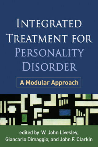 Kniha Integrated Treatment for Personality Disorder W John Livesley