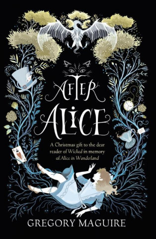 Kniha After Alice Gregory Maguire