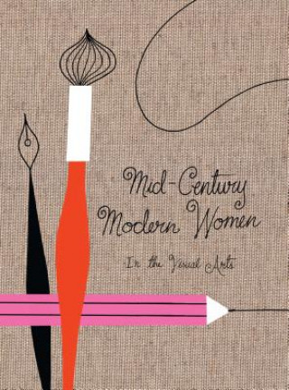 Carte Mid-Century Modern Women in the Visual Arts Ellen Surrey
