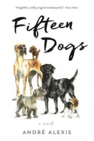 Книга Fifteen Dogs Andre Alexis
