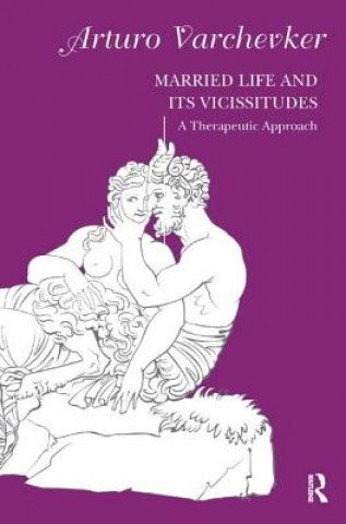 Kniha Married Life and its Vicissitudes Arturo Varchevker