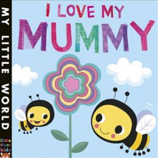 Könyv I Love My Mummy Jonathan Litton