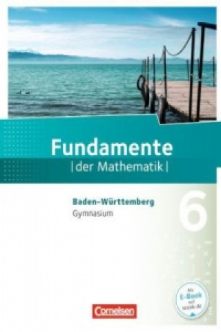 Книга Fundamente der Mathematik - Baden-Württemberg - 6. Schuljahr Kathrin Andreae