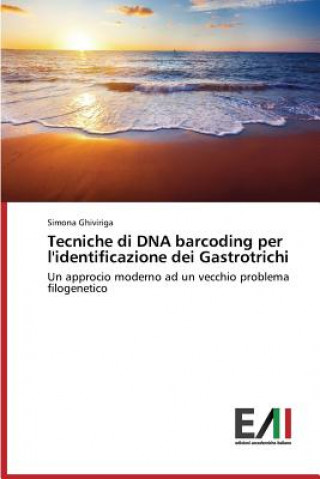 Carte Tecniche di DNA barcoding per l'identificazione dei Gastrotrichi Ghiviriga Simona