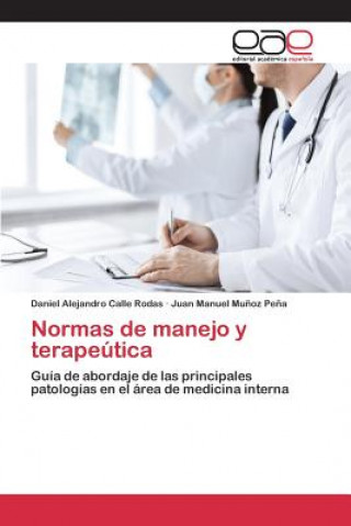 Könyv Normas de manejo y terapeutica Calle Rodas Daniel Alejandro