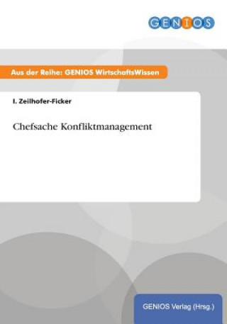 Kniha Chefsache Konfliktmanagement I Zeilhofer-Ficker