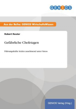 Kniha Gefahrliche Chefetagen Robert Reuter