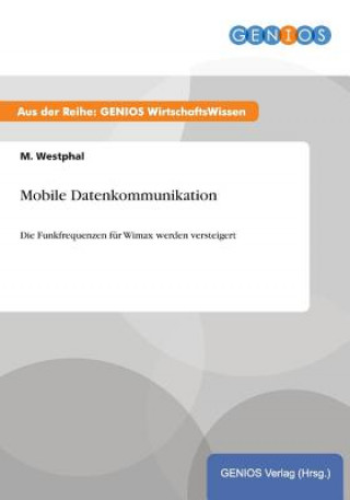 Könyv Mobile Datenkommunikation M Westphal