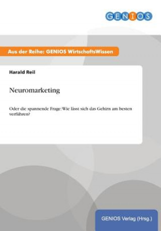 Książka Neuromarketing Harald Reil