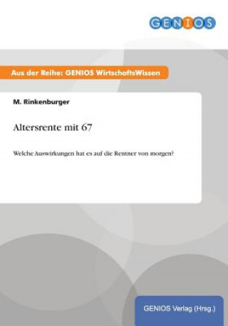 Könyv Altersrente mit 67 M Rinkenburger