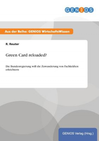 Könyv Green Card reloaded? R Reuter