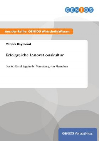 Libro Erfolgreiche Innovationskultur Mirjam Raymond