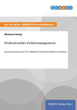 Knjiga Professionelles Fehlermanagement Michaela Dengl