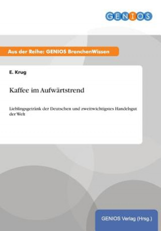 Kniha Kaffee im Aufwartstrend E Krug