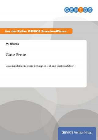 Könyv Gute Ernte M Klems