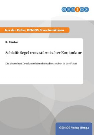 Książka Schlaffe Segel trotz sturmischer Konjunktur R Reuter