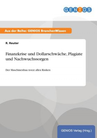 Книга Finanzkrise und Dollarschwache, Plagiate und Nachwuchssorgen R Reuter