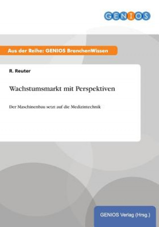 Kniha Wachstumsmarkt mit Perspektiven R Reuter