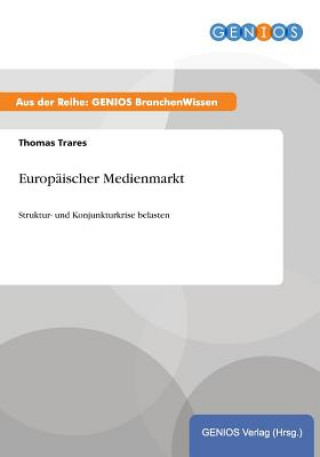 Book Europaischer Medienmarkt Thomas Trares