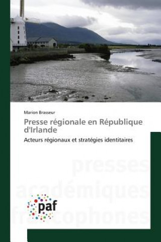 Kniha Presse Regionale En Republique d'Irlande Brasseur-M