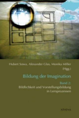 Könyv Bildung der Imagination. Bd.2 Hubert Sowa