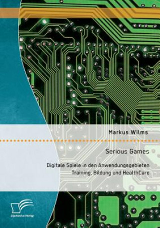 Kniha Serious Games Markus Wilms