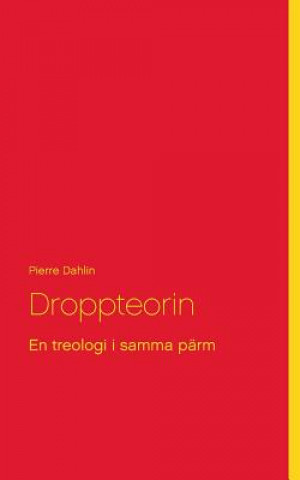 Könyv Droppteorin Pierre Dahlin