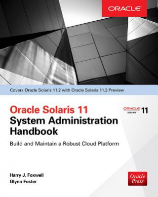 Carte Oracle Solaris 11.2 System Administration Handbook (Oracle Press) Harry Foxwell