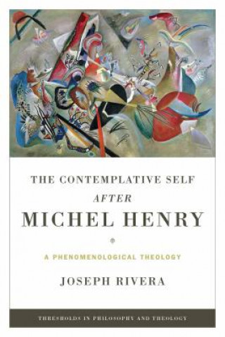 Carte Contemplative Self after Michel Henry, The Joseph Rivera