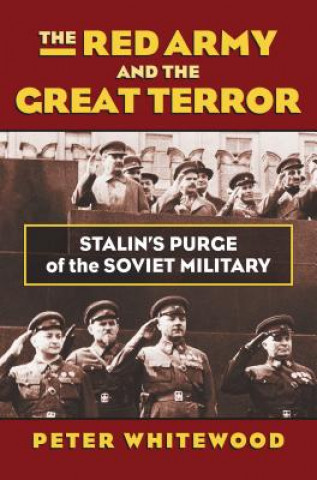 Книга Red Army and the Great Terror Peter Whitewood
