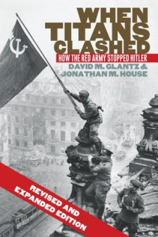 Kniha When Titans Clashed David M. Glantz