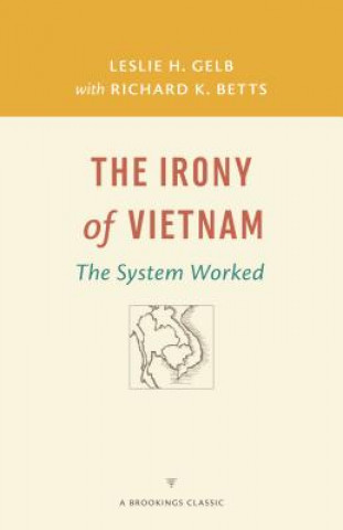 Kniha Irony of Vietnam Leslie H. Gelb