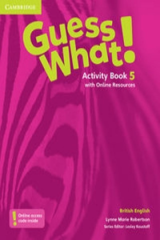 Książka Guess What! Level 5 Activity Book with Online Resources British English Lynne Marie Robertson